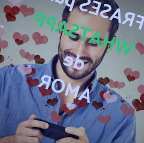 Frases de amor para Whatsapp: mensajes cortos y románticos